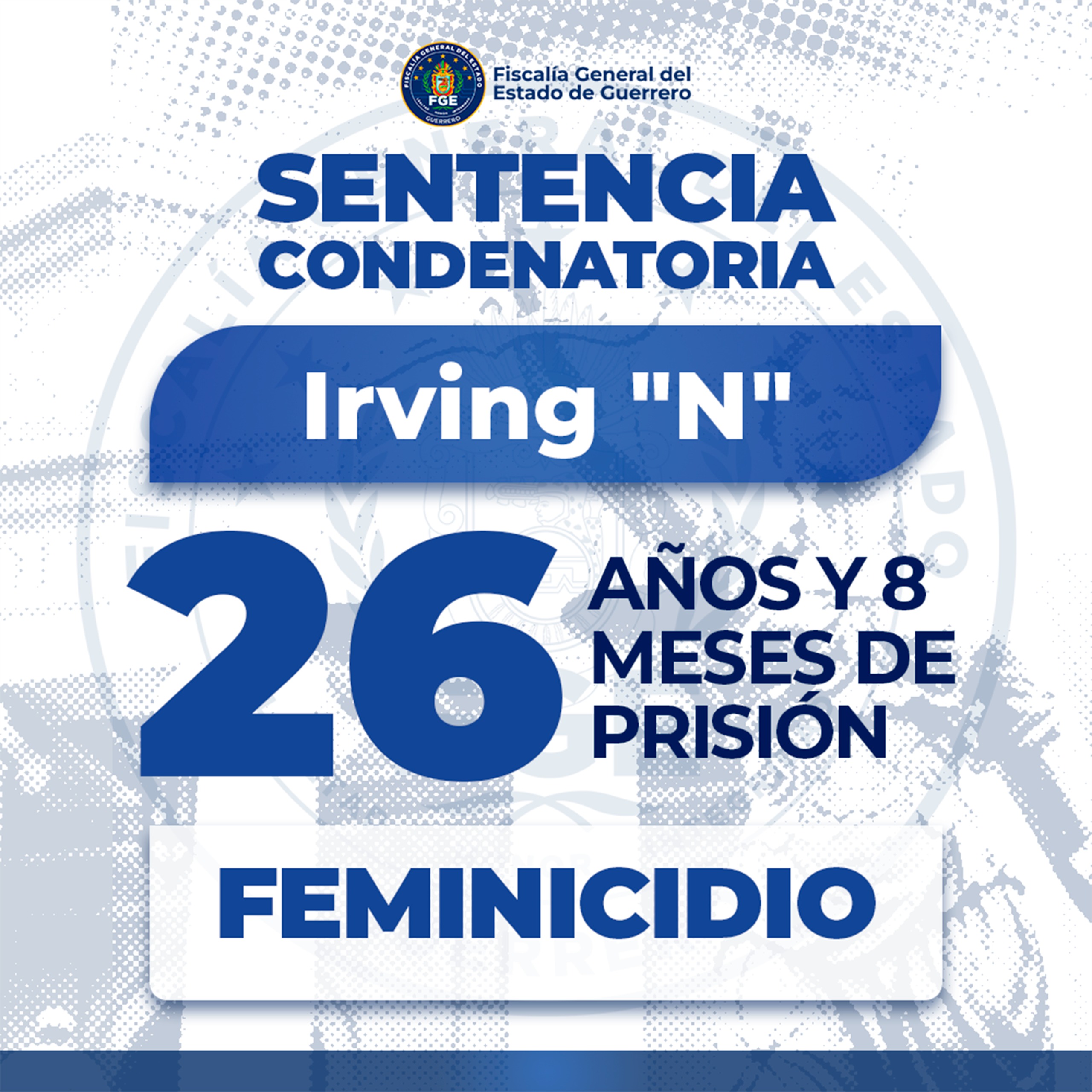 FGE Guerrero logra sentencia de más de 26 años de prisión por feminicidio en Acapulco.